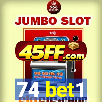 74 bet1